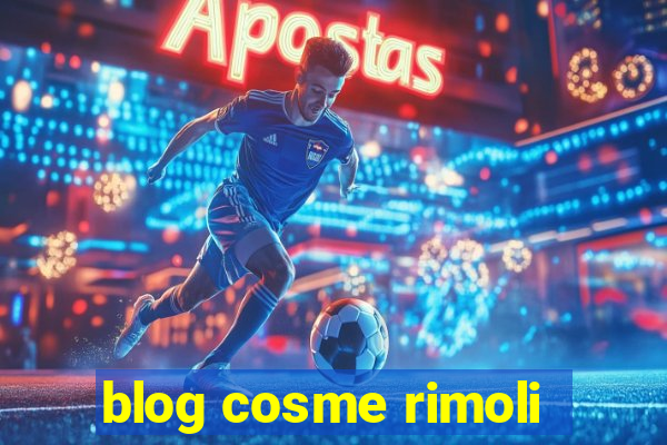 blog cosme rimoli